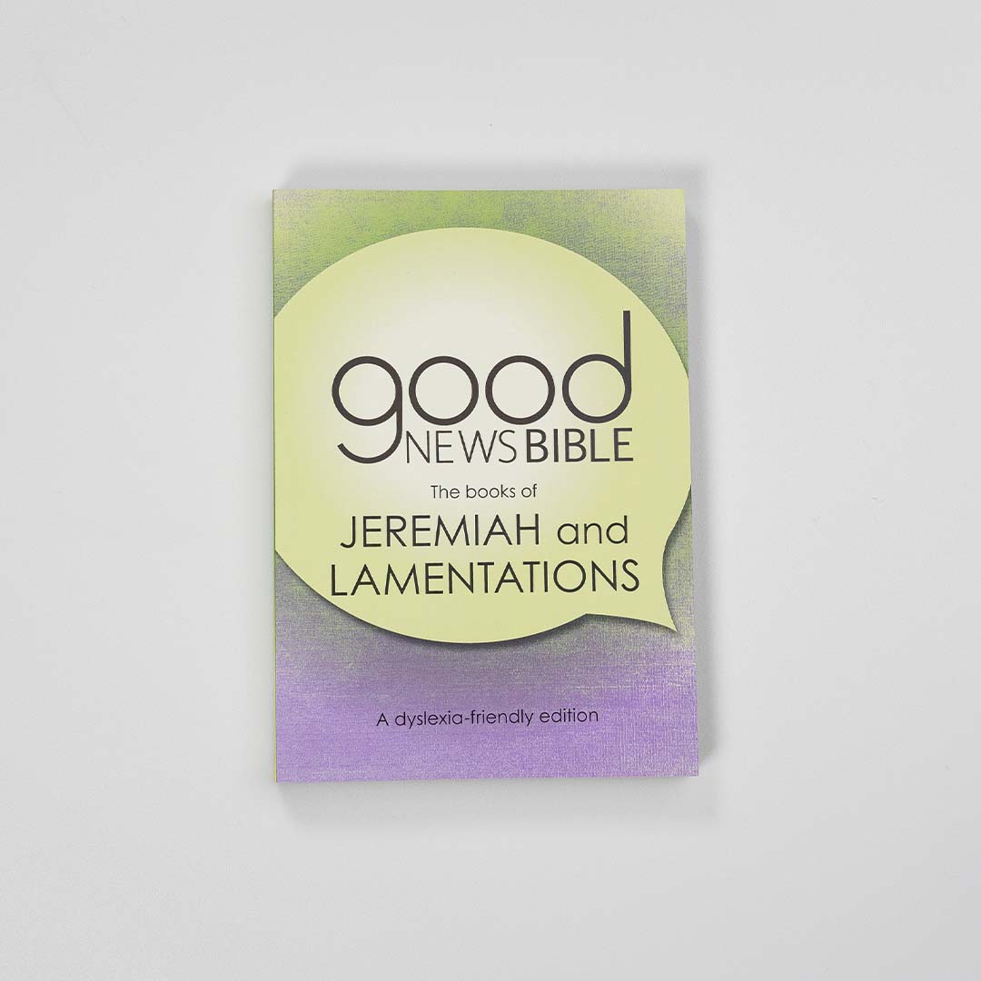 Good News Bible (GNB) Dyslexia-Friendly Jeremiah and Lamentations