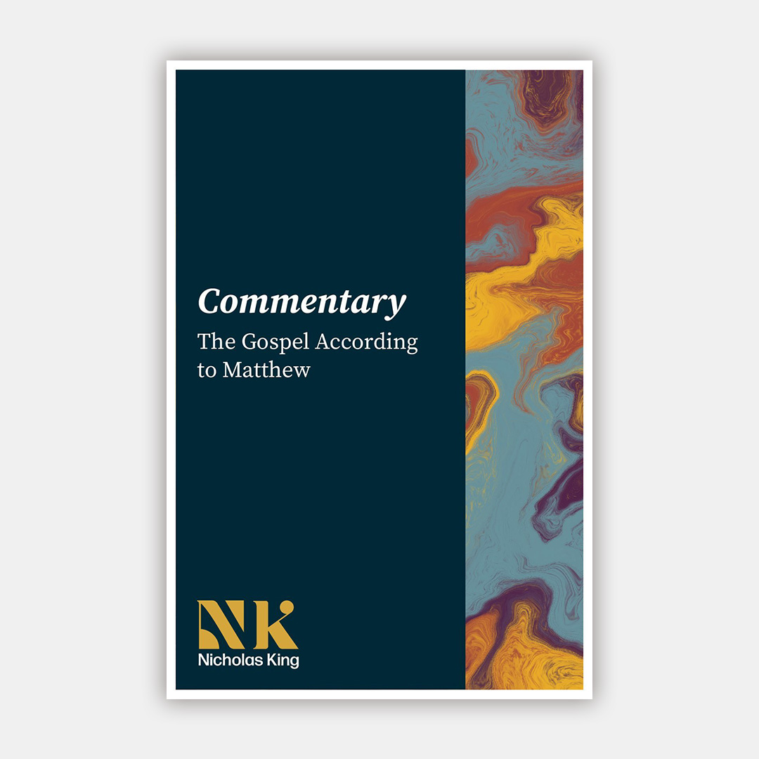 Nicholas King Commentary - The Gospel According to Matthew