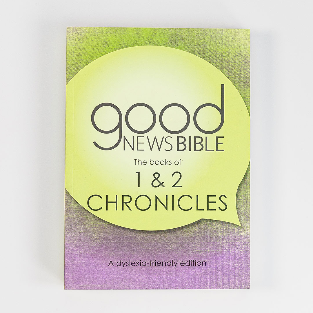 Good News Bible (GNB) Dyslexia-Friendly 1 and 2 Chronicles