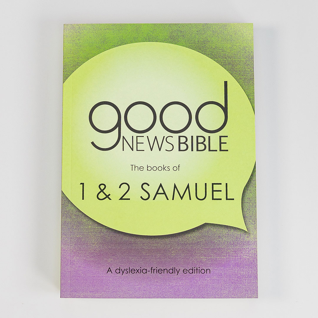 Good News Bible (GNB) Dyslexia-Friendly 1 and 2 Samuel
