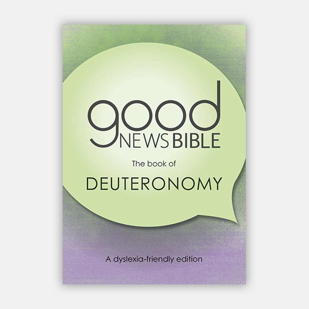 Good News Bible (GNB) Dyslexia-Friendly Deuteronomy
