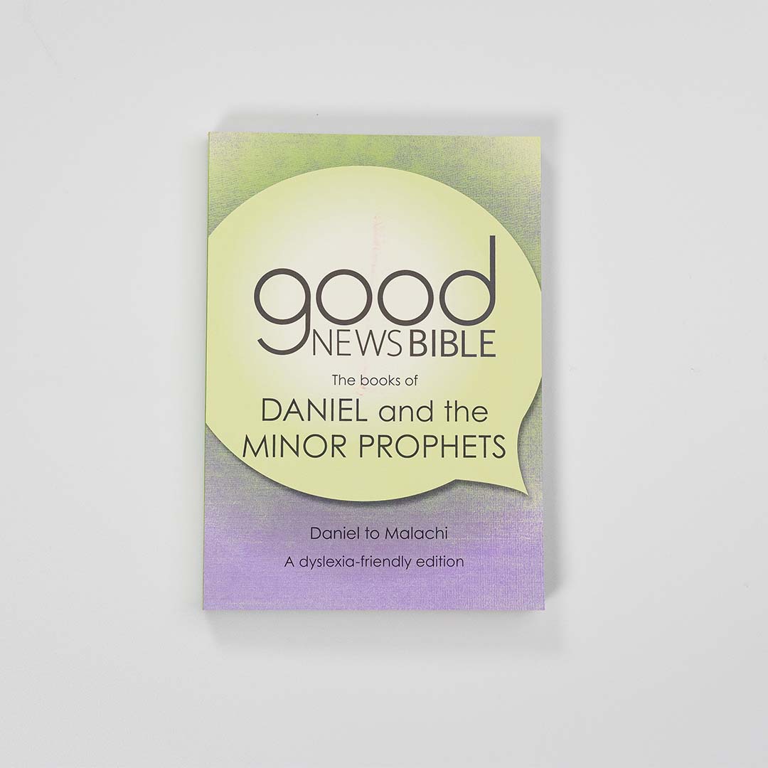 Good News Bible (GNB) Dyslexia-Friendly Daniel and the Minor Prophets