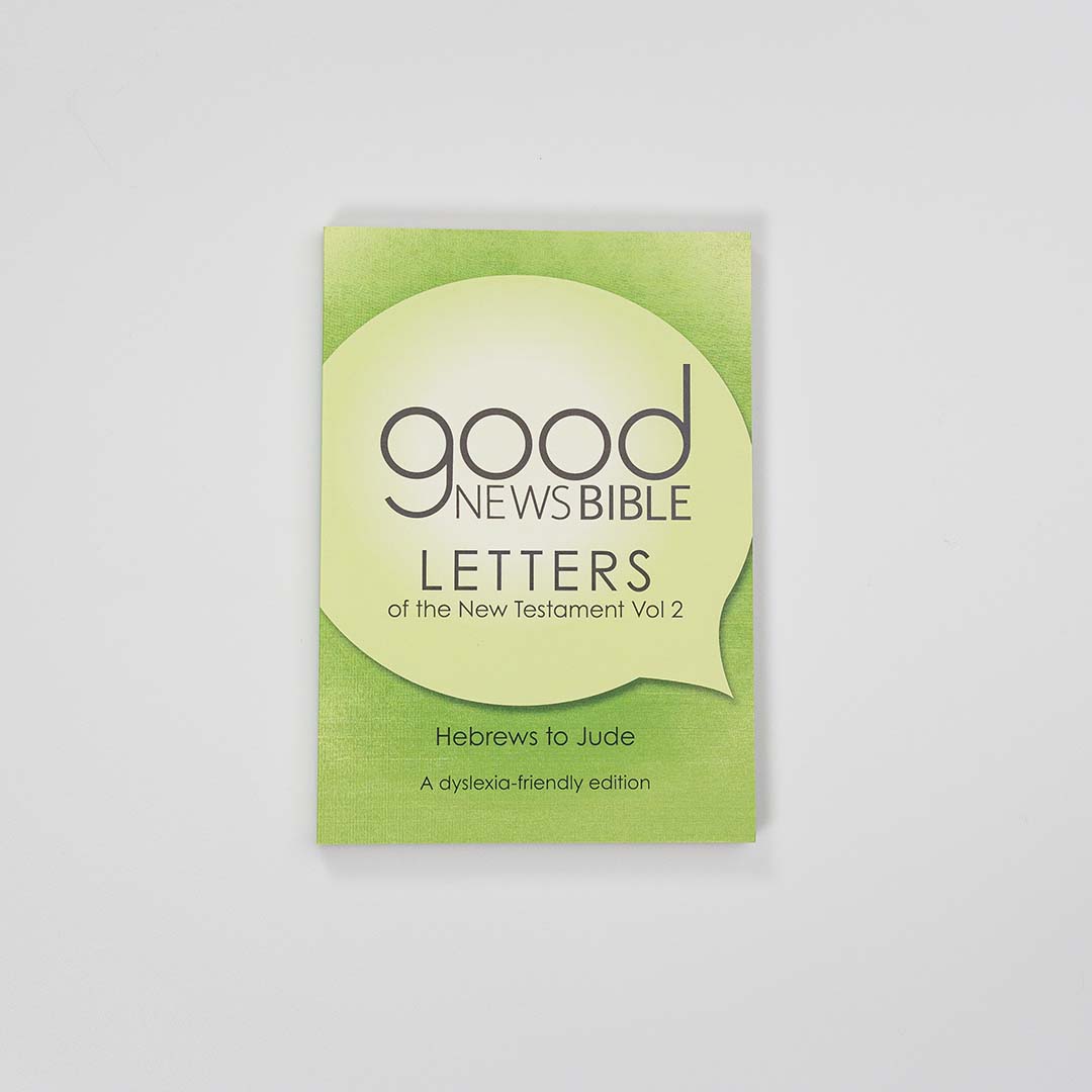 Good News Bible (GNB) Dyslexia-Friendly New Testament Letters Volume Two
