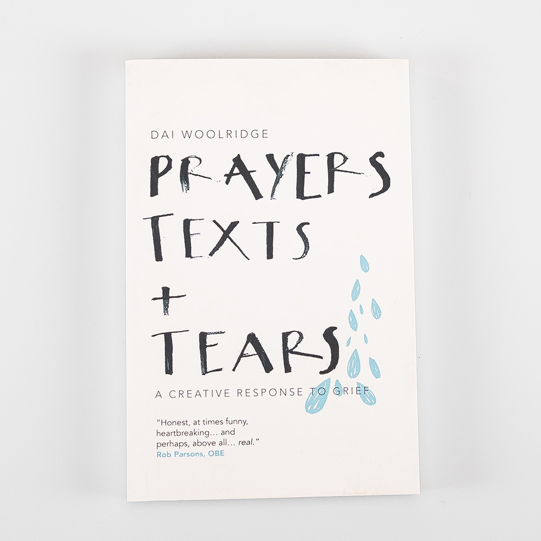 Prayers, Tears and Texts