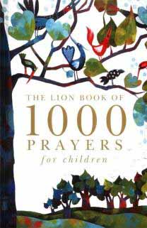 Lion Book of 1000 Prayers for Children
